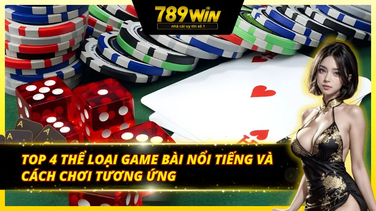 Danh sách 4 trò chơi đánh bài dẫn đầu bảng xếp hạng