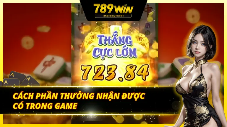 Phần thưởng ưu đãi khi chơi tại 789Win