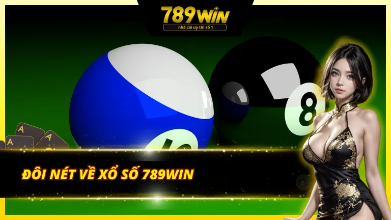 Sơ lược về xổ số 789Win